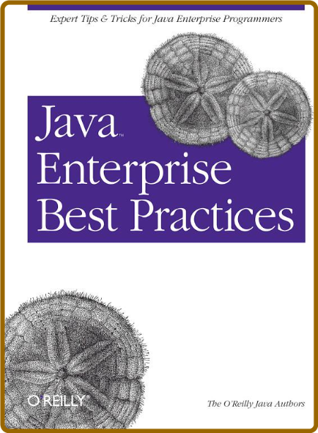 Java Enterprise Best Practices -Robert Eckstein 959819e4b4371fa7982f284aa601cc25