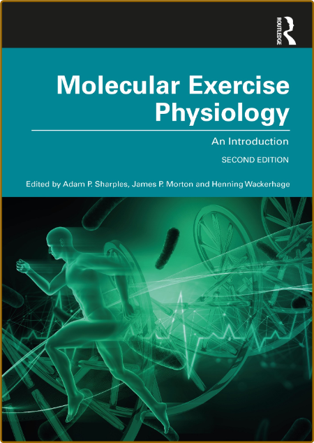 Molecular Exercise Physiology - An Introduction 2c7668253b7f1ff00eb47d41cc59de28