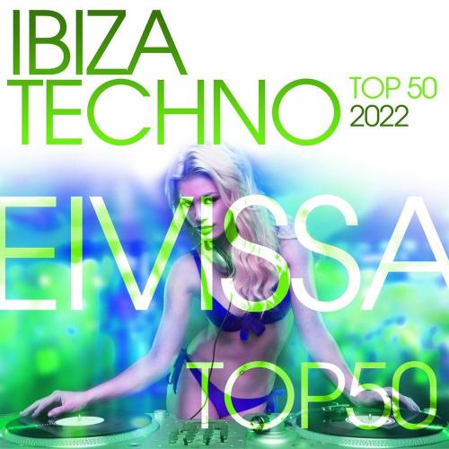 VA - Ibiza Techno Top 50: 2022 (2022) (MP3)