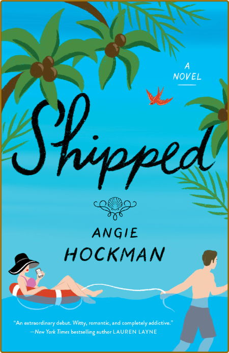 Shipped -Angie Hockman 5f9bac781a1c7b22d4cd652707982a35