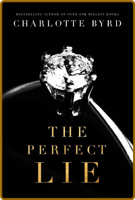 The Perfect Lie (The Perfect Stranger) -Charlotte Byrd 78b08a152f3883729f9eda97ad36cc37