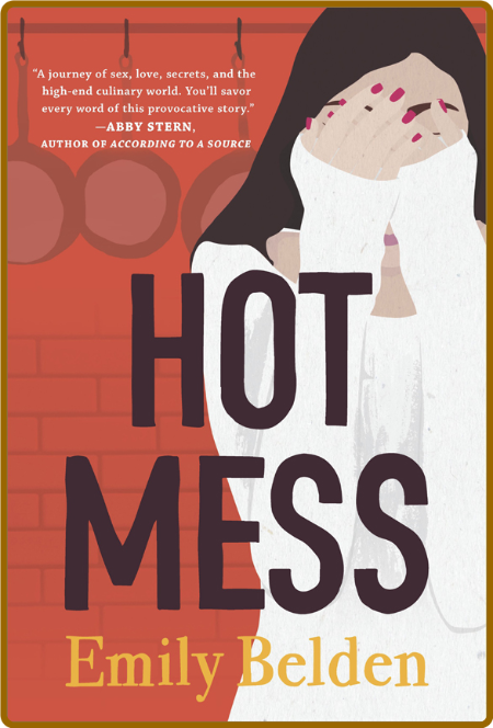 Hot Mess by Emily Belden  5b31f92212a2c0901eb369d52eba533a