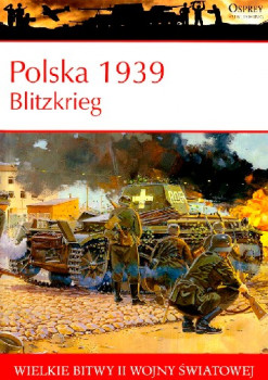 Polska 1939: Blitzkrieg (Wielkie Bitwy II Wojny Swiatowej)