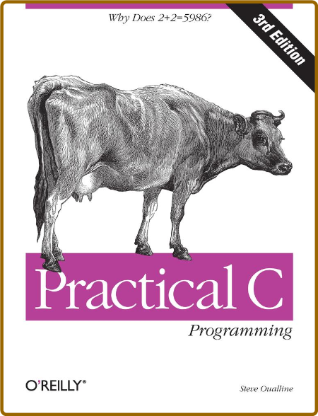 Practical C Programming,  -Steve Oualline B33a3d2cc456c291131ce0ecce24a23f