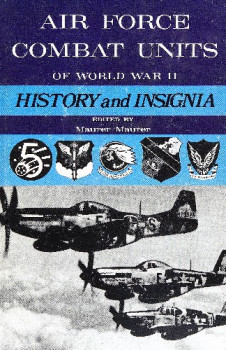Air Force Combat Units of World War II: History and Insignia