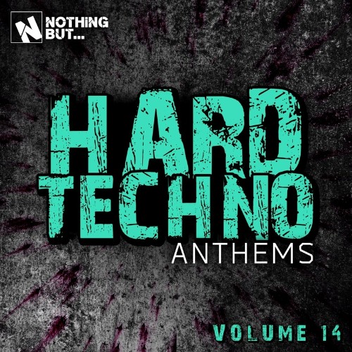 Nothing But... Hard Techno Anthems, Vol. 14 (2022)