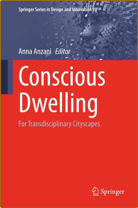  Conscious Dwelling - For Transdisciplinary Cityscapes Bb98e578b7b32ba338a02ee66f87b543