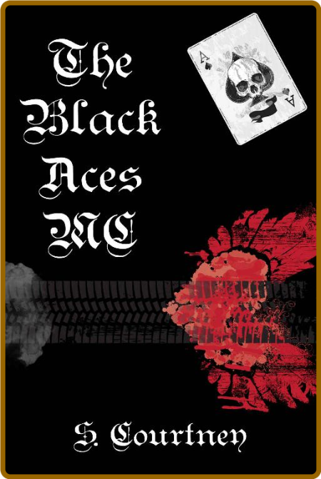 The Black Aces MC -S Courtney