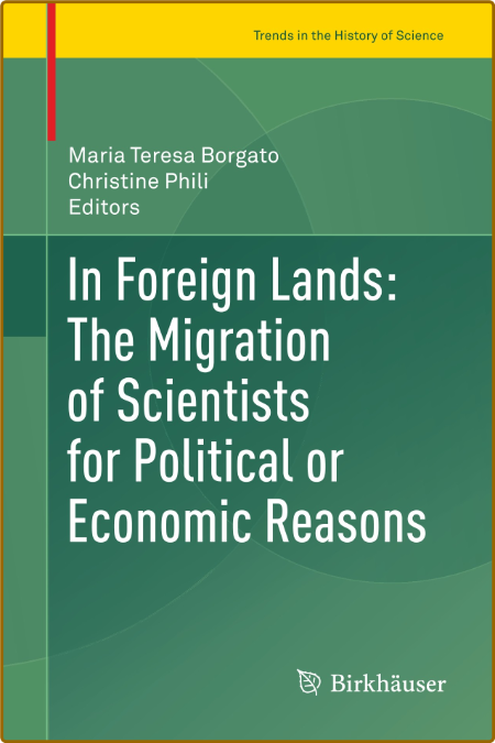  In Foreign Lands - The Migration of Scientists for Political or Economic Reasons B4793fb154f90cd8bc09f51987bc304c