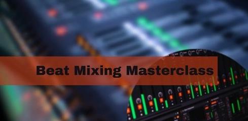 The Ultimate Beat Mixing Masterclass  Beginner to Advanced – PART 1