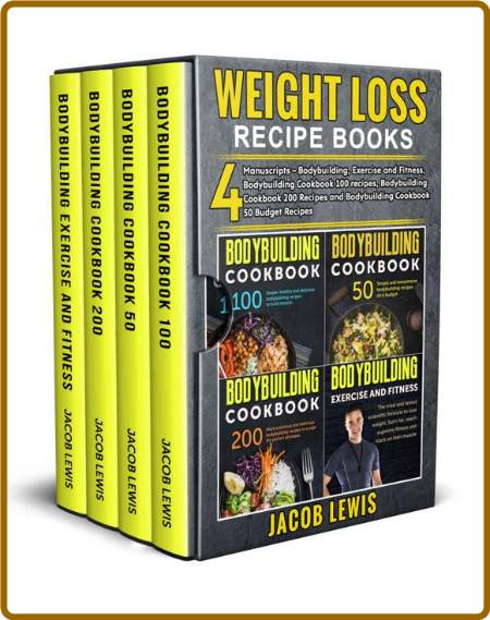 Weight Loss Recipe Books: 4 Manuscripts - Bodybuilding, Exercise and Fitness, Body... 7b65c3cccedbef7c1e60b169f839244f