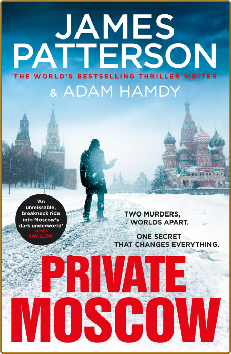 Private Moscow -James Patterson, Adam Hamdy 8bbc1b3f89177fb05ed7a286856ca451