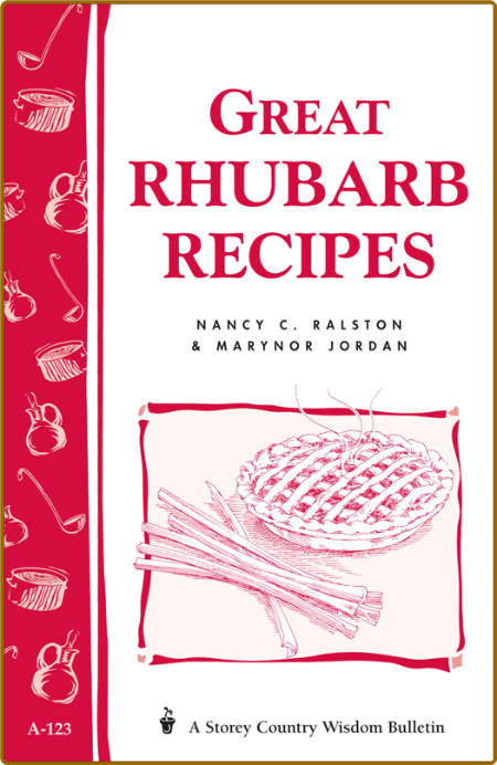 Great Rhubarb Recipes -Marynor Jordan, Marynor Jordan