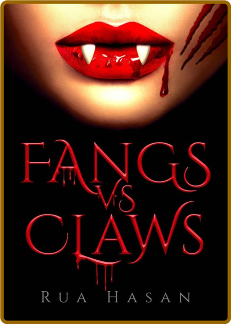 Fangs vs Claws -Rua Hasan