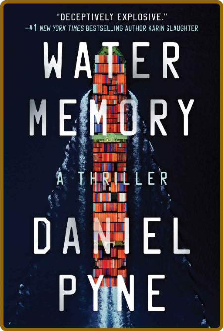 Water Memory: A Thriller (Sentro) -Daniel Pyne 208e3f4c5690009110b40494c4d4d560