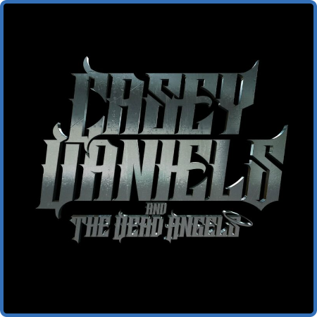 Casey Daniels Band - Casey Daniels and the Dead Angels (2022)