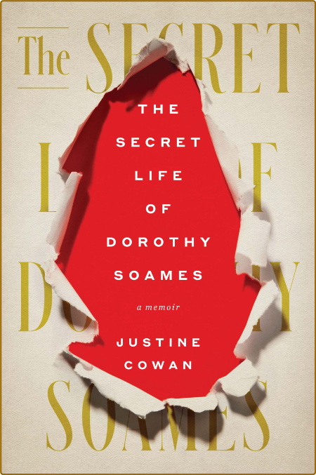 The Secret Life of Dorothy Soames -Justine Cowan 32b36daa600a99802288872e7a98ab6b