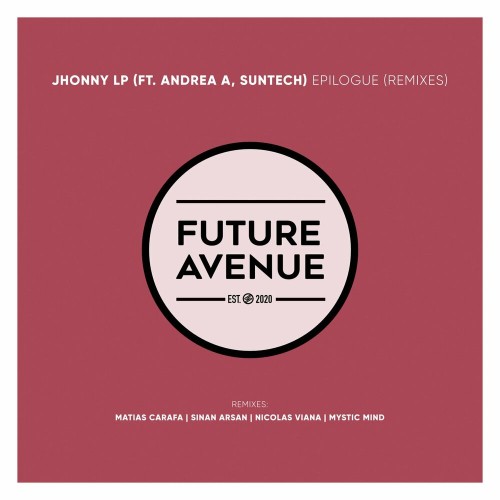 Jhonny LP & Andrea A - Epilogue (Remixes) (2022)