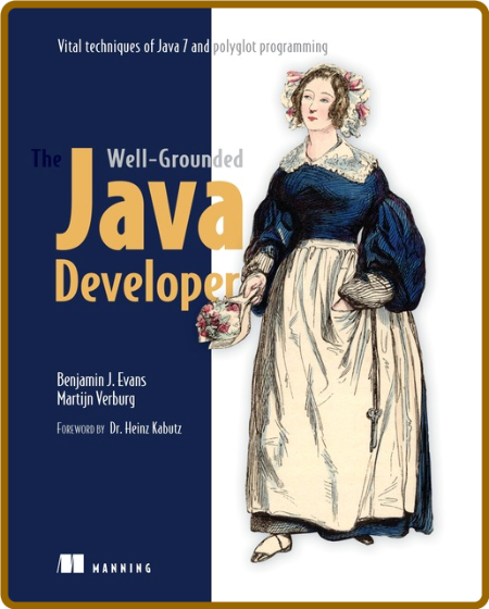 The Well-Grounded Java Developer: Vital Techniques of Java 7 and Polyglot Programm... 7ee40d37d38e60ac25f488214b1b956d