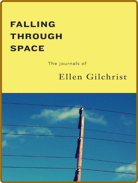 Falling Through Space -Gilchrist, Ellen