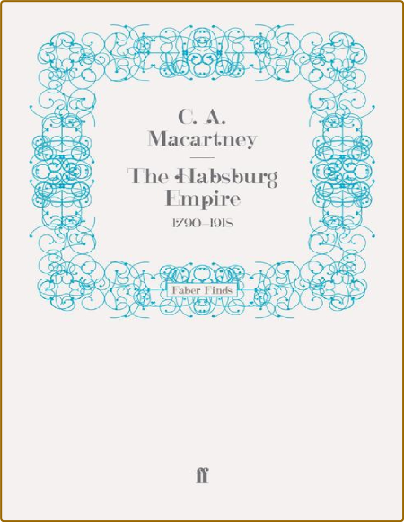  The Habsburg Empire, 1790-1918 716bdc6e9a6b68f519dbfb25568af48e