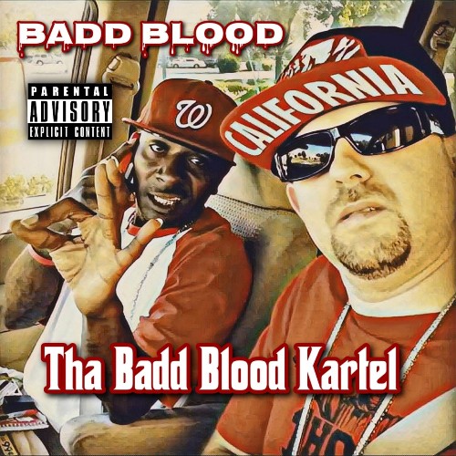 Badd Blood - Tha Badd Blood Kartel (2022)