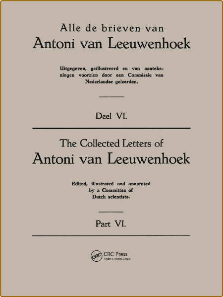  Collected Letters Van Leeuwenhoek, Volume 6 Cf37f3783f4c095e19e193c54439b793