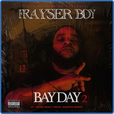 FRayser Boy - Bay Day 2 (2022)