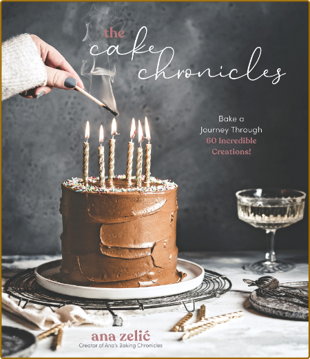 The Cake Chronicles -Ana Zelić E15177687ef0893687e6a034b7345d95