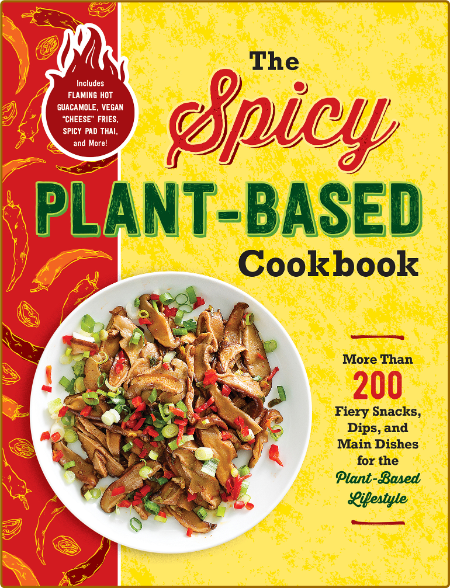 The Spicy Plant-Based Cookbook -Adams Media 8bc9704ba9a7af234e4cc87b8e4706a2