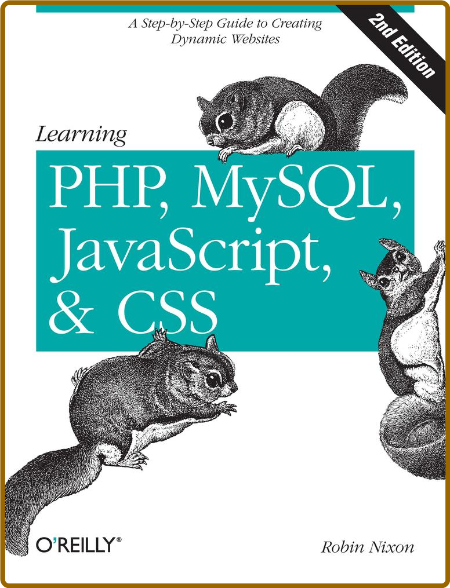 Learning PHP, MySQL, JavaScript, and CSS -Robin Nixon 8ef62c7afda13b8943468ae35128fba6