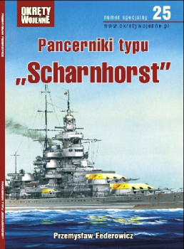 Pancerniki typu "Scharnhorst" (Okrety Wojenne Numer Specjalny 25)