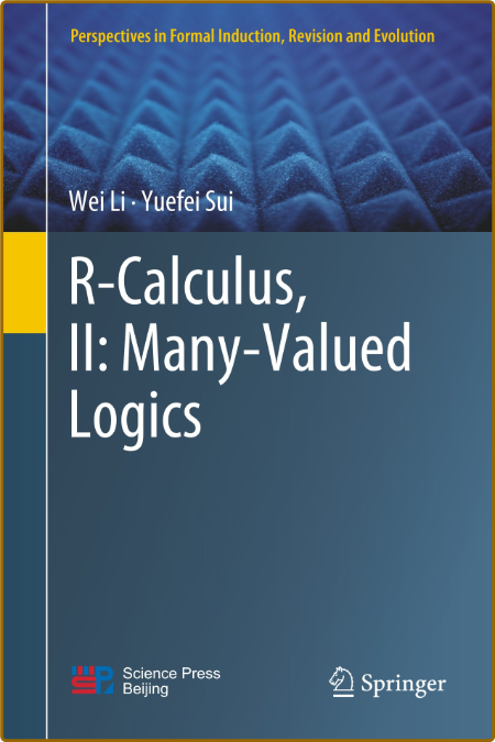  R-Calculus, II - Many-Valued Logics 3c677afdaab74ee160a19958fd19feac