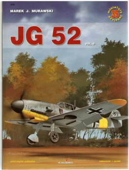 JG 52 vol.II (Kagero Miniatury Lotnicze 35)
