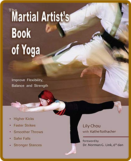 Martial Artist's Book of Yoga -Lily Chou 93152a1c13c1bc4b2226ef9c719561bb