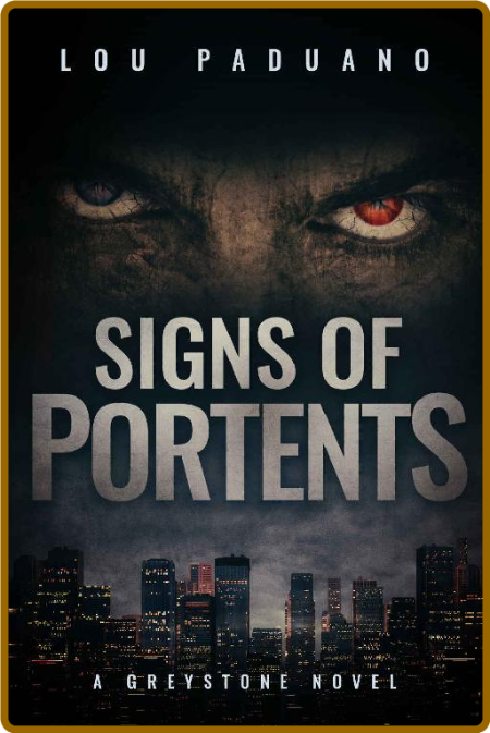 Signs of Portents -Lou Paduano E25aebb6a5d0ccfbd5b126aa2251dcbc