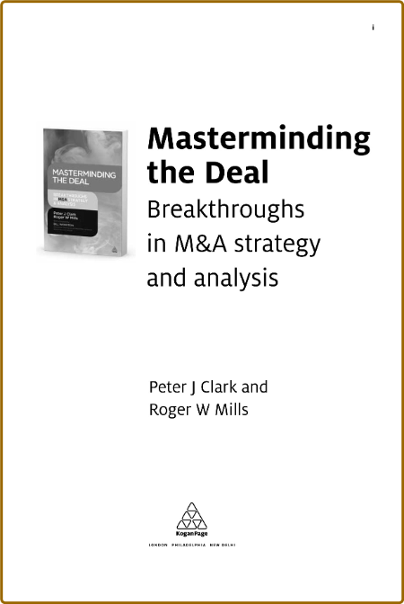 Masterminding the Deal - Breakthroughs in M&A Strategy and Analysis