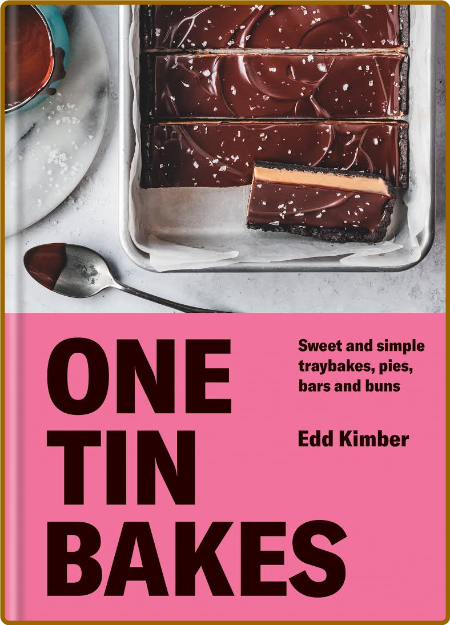 One Tin Bakes -Edd Kimber 9fa368e811ff74355aa9166fefddd1c4