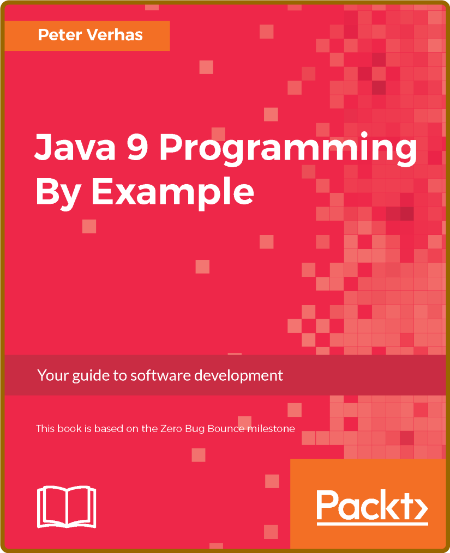 Java 9 Programming By Example -Peter Verhas