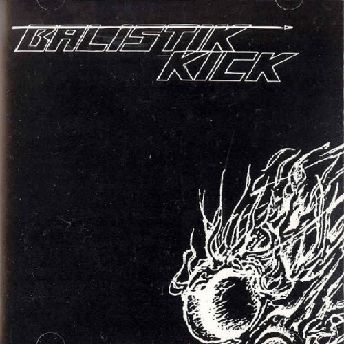 Balistik Kick - Balistik Kick 1993