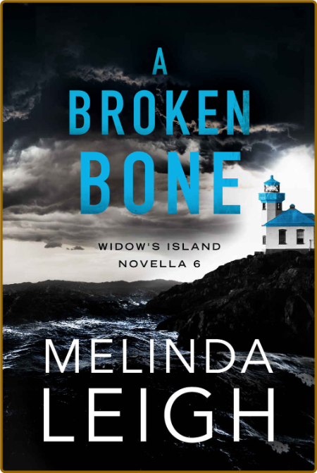 A Broken Bone -Leigh, Melinda Ceb4f5a2186c5fc902fe7fee236f72c6