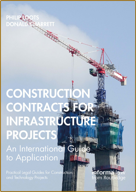  Contracts for Infrastructure Projects - An International Guide to Application 6253a4986d47b61907f63b0efefcffca