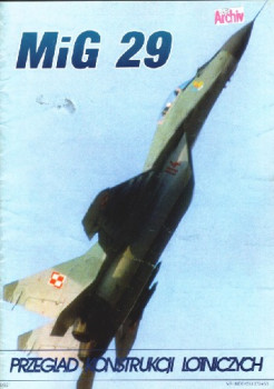 MiG-29 (Przeglad Konstrukcji Lotniczych 6)