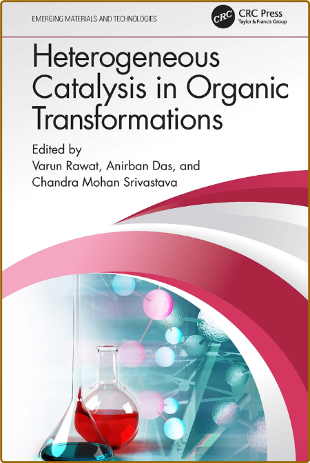  Heterogeneous Catalysis in Organic Transformations 44423de4f8a49ed8aeaf6bc24b0b59d3