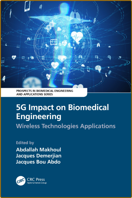 5G Impact on Biomedical Engineering - Wireless Technologies Applications Eb253f816eb374d7db38f039581a20d7