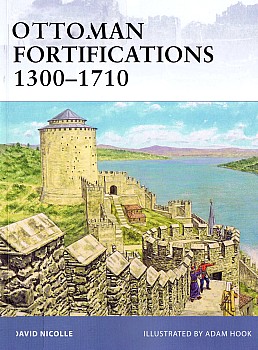 Ottoman Fortifications 1300-1710