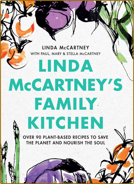 Linda McCartney's Family Kitchen -Linda McCartney Cb701d4dda8db14287f157e3872291da