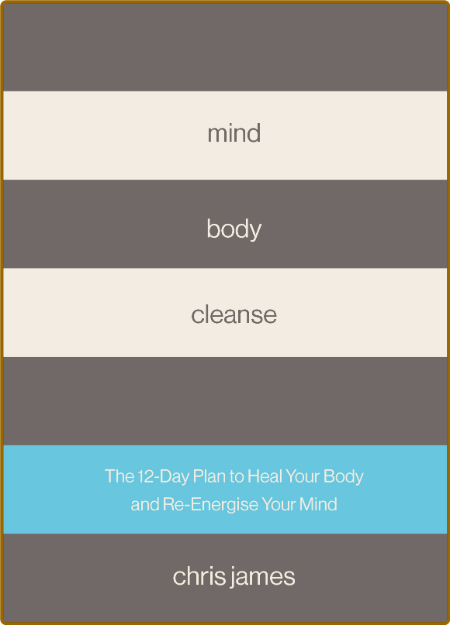 Mind Body Cleanse -Chris James Cf5b73bd355706fef92a155b576956dd