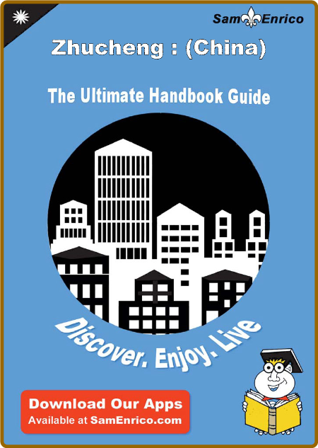 Ultimate Handbook Guide to Zhucheng -Eric Lyons 0ee0c10b932147b31c517927368f1ce3