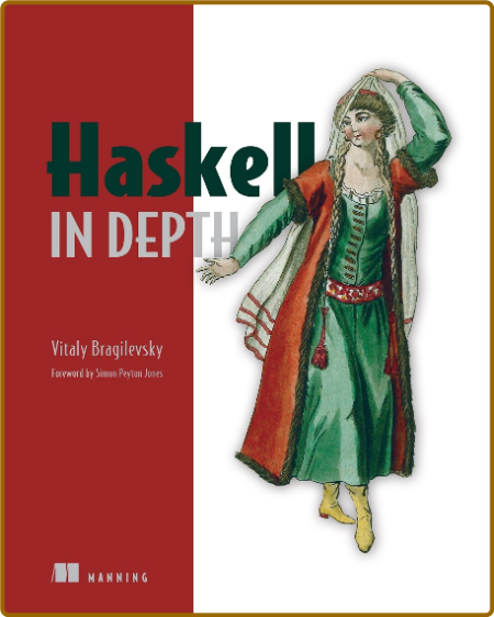 Haskell in Depth -Vitaly Bragilevsky